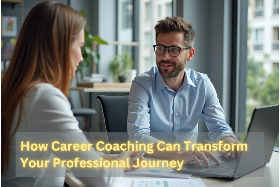 How Career Coaching Can Transform Your Professional Journey